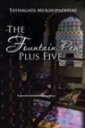 Tathagata Mukhopadhyay - The Fountain Pen Plus Five
