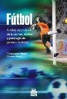 Michelangelo Mason, Maurizio Seno - Fútbol : análisis sistemático de la técnica, táctica y psicología del portero de fútbol