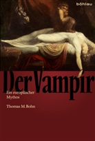 Thomas Bohn, Thomas M Bohn, Thomas M. Bohn - Der Vampir