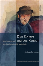 Andreas Burmester, Andreas Von: Burmester - Der Kampf um die Kunst, 2 Bde.