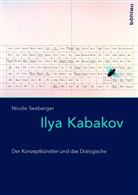 Nicole Seeberger, Nicole Von: Seeberger - Ilya Kabakov