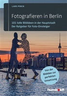 Lars Poeck - Fotografieren in Berlin