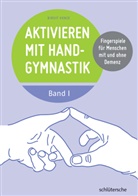 Birgit Henze - Aktivieren mit Handgymnastik. Bd.1