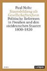 Paul Nolte - Staatsbildung als Gesellschaftsreform