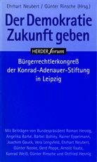 Ehrhar Neubert, Ehrhart Neubert, Erhar Neubert, Erhart Neubert, Rinsche, Rinsche... - Der Demokratie Zukunft geben