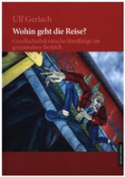 Dr Ulf Gerlach, Dr. Ulf Gerlach, Ulf Gerlach - Wohin geht die Reise?