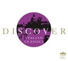 Discover Italian Classics, 1 Audio-CD (Audiolibro)