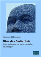 Hermann Ebbinghaus - Über das Gedächtnis
