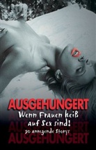 Bianca Corelli, Betty Fleur, Sanja Lupanar - Ausgehungert
