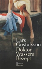 Lars Gustafsson - Doktor Wassers Rezept