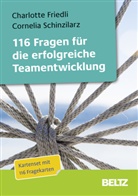 Charlott Friedli, Charlotte Friedli, Corneli Schinzilarz, Cornelia Schinzilarz - 116 Fragen für die erfolgreiche Teamentwicklung, m. 1 Beilage, m. 1 E-Book