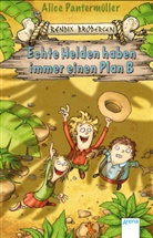 Susanne Göhlich, Alice Pantermüller, Susanne Göhlich - Bendix Brodersen - Echte Helden haben immer einen Plan B