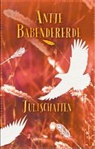 Antje Babendererde - Julischatten