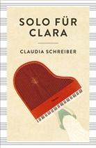 Claudia Schreiber - Solo für Clara