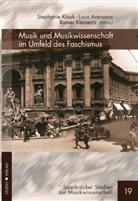 Stephanie Klauk, Rainer Kleinertz - Musik und Musikwissenschaft im Umfeld des Faschismus