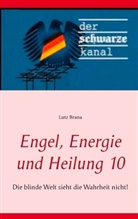Lutz Brana - Engel, Energie und Heilung 10