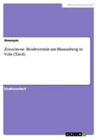 Anonym, Anonymous - Zoozönose. Biodiversität am Blasiusberg in Völs (Tirol)