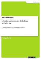 Marina Balybina - L'Analisi semiometrica della lirica trobadorica