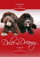 Nadja Ruaro, Harr Schneider, Harry Schneider - Dolce und Dreamy