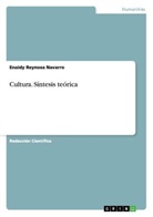 Enaidy Reynosa Navarro - Cultura. Síntesis teórica