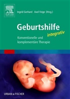 Susanne Adler, FEIGE, Feige, Axe Feige, Axel Feige, Gerhard... - Geburtshilfe integrativ
