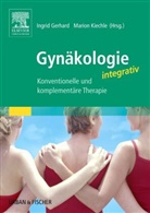 Susanne Adler, Ingri Gerhard, Ingrid Gerhard, Kiechle, Kiechle, Marion Kiechle - Gynäkologie integrativ