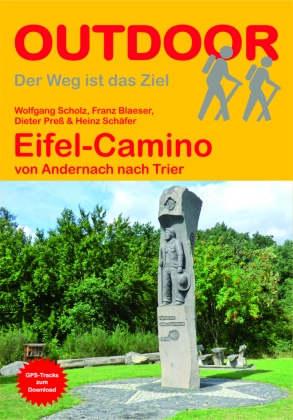 Franz Blaeser, Dieter Preß, Heinz Schäfer, Wolfgang Scholt, Wolfgang Scholz - Eifel-Camino von Andernach nach Trier