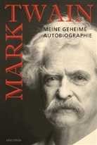 Mark Twain, Harrie Elinor Smith, Harriet Elinor Smith, Hans-Christian Oeser, Harriet Elinor Smith - Mark Twain - Meine geheime Autobiographie