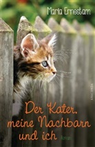 Maria Ernestam, Inka Hagen - Der Kater, meine Nachbarn und ich