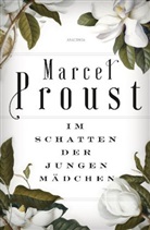 Marcel Proust, Franz Hessel, Benjamin Walter - Im Schatten der jungen Mädchen