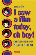 Jörg Helbig - I saw a film today, oh boy!
