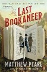 Matthew Pearl - The Last Bookaneer