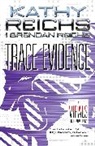 Brendan Reichs, Kathy Reichs, Kathy/ Reichs Reichs - Trace Evidence: A Virals Short Stories Omnibus