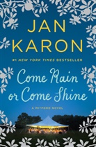 Jan Karon - Come Rain or Come Shine