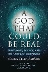 Nancy Ellen Abrams, Paul Davies, Desmond Tutu - A God That Could be Real