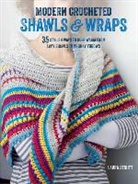 Laura Strutt, Strutt Laura - Modern Crocheted Shawls and Wraps