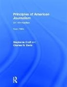Stephanie Craft, Stephanie (University of Illinois Craft, Stephanie Davis Craft, Stephanie/ Davis Craft, Charles N. Davis - Principles of American Journalism