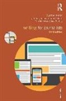 Sally Adams, Jane Bentley, Harriet Gilbert, Harriett Gilbert, Wyford Hicks, Wyford Adams Hicks... - Writing for Journalists