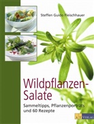 S. Fleischhauer, Steffen G. Fleischhauer, Steffen Guido Fleischhauer, Andreas Thumm - Wildpflanzen-Salate
