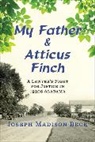 Joseph Beck, Joseph Madison Beck, Beck Joseph Madison - My Father and Atticus Finch