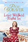 Pam Weaver - Love Walked Right In