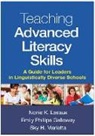 Emily Phillips Galloway, Nonie K. Lesaux, Sky H. Marietta, Emily Phillips Galloway - Teaching Advanced Literacy Skills