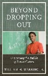 William H Jr. Warring, William H. Warring, William H. Jr. Warring, Warring William H. - Beyond Dropping Out