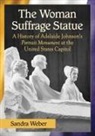 Sandra Weber - The Woman Suffrage Statue