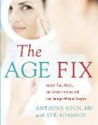 Anthony Youn, Eve Adamson, Anthony Youn MD - The Age Fix: A Leading Plastic Surgeon Reveals How to Really Look 10 Years Younger (Audio book)