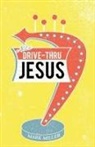 Mark Miller - Drive-Thru Jesus