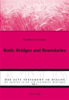 Jonathan Grossman, Jonathan Grossmann, Michael Fieger, Hodel-Hoenes, Sigrid Hodel-Hoenes - Ruth: Bridges and Boundaries