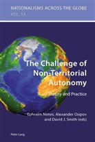 Ephraim Nimni, Alexander Osipov, David Smith, David J. Smith - The Challenge of Non-Territorial Autonomy