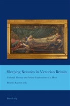 Beatrice Laurent, Béatrice Laurent - Sleeping Beauties in Victorian Britain