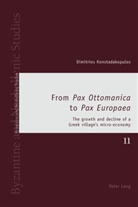 Dimitrios Konstadakopulos - From "Pax Ottomanica" to "Pax Europaea"